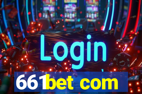 661bet com